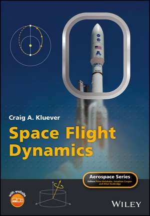 Space Flight Dynamics de Craig A Kluever