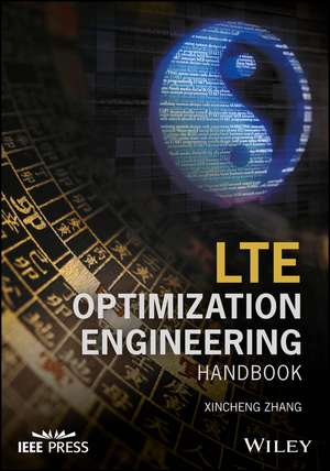 LTE Optimization Engineering Handbook de X Zhang