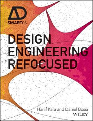 Design Engineering Refocused de H Kara