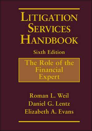 Litigation Services Handbook, 6e – The Role of the Financial Expert de RL Weil