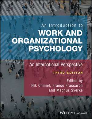 An Introduction to Work and Organizational Psychology – An International Perspective 3e de N Chmiel