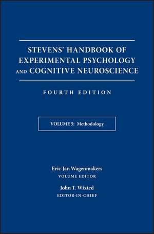 Stevens′ Handbook of Experimental Psychology and Cognitive Neuroscience, Fourth Edition, Volume Five – Methodology de JT Wixted