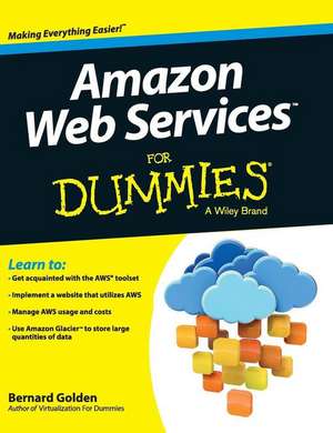 Amazon Web Services for Dummies de Bernard Golden