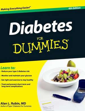 Diabetes for Dummies de Alan Rubin