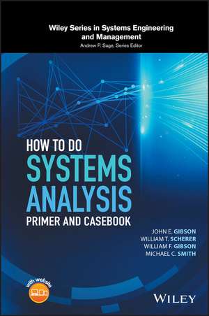 How to Do Systems Analysis – Primer and Casebook de JE Gibson