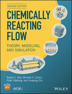 Chemically Reacting Flow de Robert J. Kee