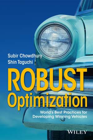 Robust Optimization – World′s Best Practices for Developing Winning Vehicles de S Chowdhury