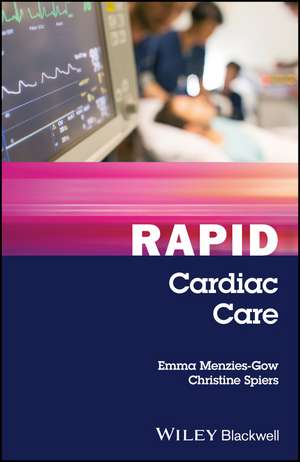 Rapid Cardiac Care de E Menzies–Gow