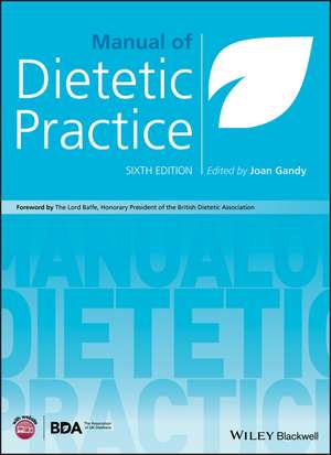 Manual of Dietetic Practice, 6th Edition de J Gandy