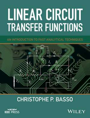 Linear Circuit Transfer Functions de Christophe P. Basso