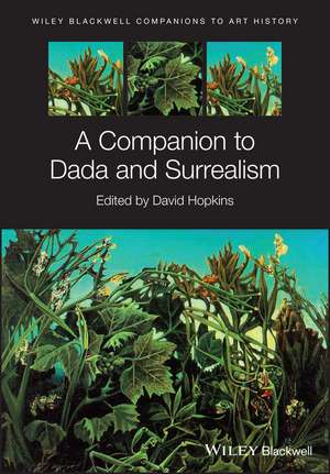 A Companion to Dada and Surrealism de D Hopkins