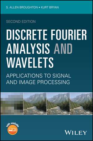 Discrete Fourier Analysis and Wavelets de S Allen Broughton