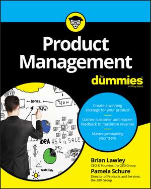 Product Management For Dummies de B Lawley