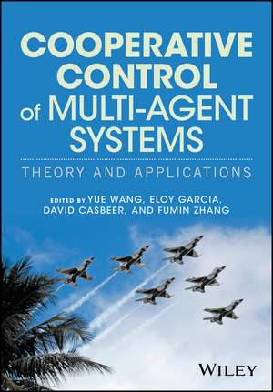 Cooperative Control of Multi–Agent Systems – Theory and Applications de Y Wang