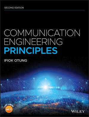 Communication Engineering Principles, 2nd Edition de I Otung