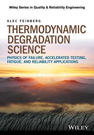 Thermodynamic Degradation Science de Alec Feinberg