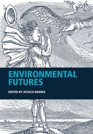 Environmental Futures de J. Barnes