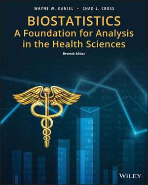 Biostatistics: A Foundation for Analysis in the Health Sciences de Wayne W. Daniel