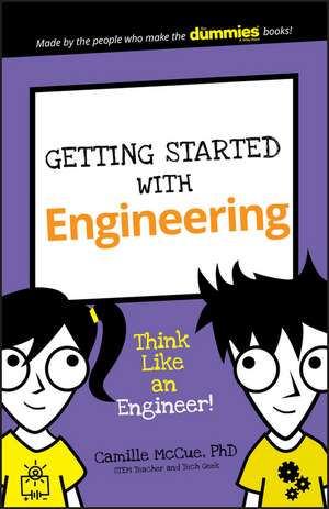 Getting Started With Engineering – Think Like an Engineer! de C McCue