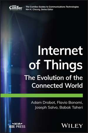 Internet of Things: The Evolution of the Connected World de Drobot