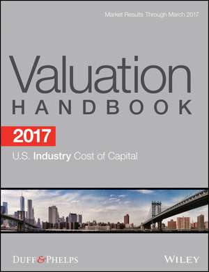 2017 Valuation Handbook U.S.Industry Cost of Capital de RJ Grabowski