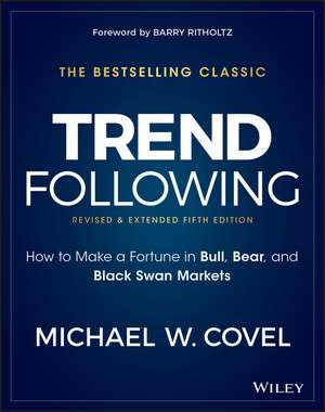 Trend Following de Michael W Covel