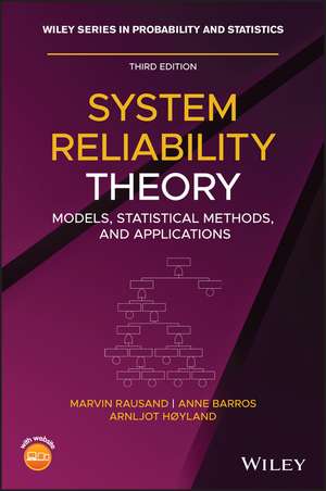 System Reliability Theory – Models, Statistical Methods, and Applications, Third Edition de M Rausand