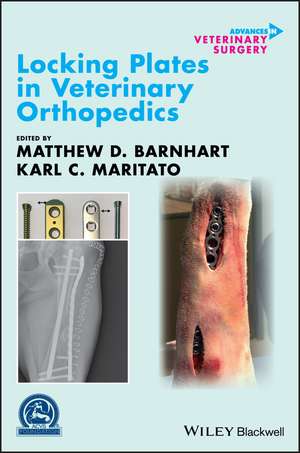 Locking Plates in Veterinary Orthopedics de MD Barnhart