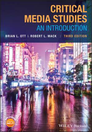 Critical Media Studies, 3rd Edition de BL Ott