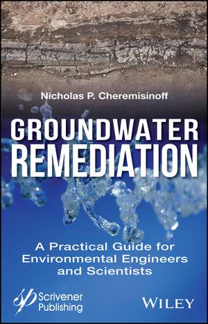 Groundwater Remediation de Nicholas P Cheremisinoff