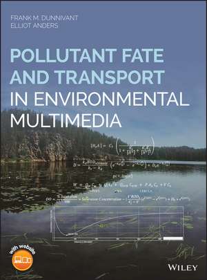 Pollutant Fate and Transport in Environmental Multimedia de FM Dunnivant