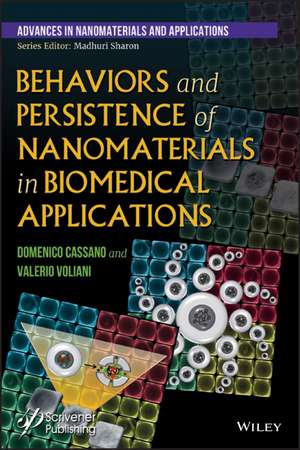 Behaviors and Persistence of Nanomaterials in Biomedical Applications de D Cassano