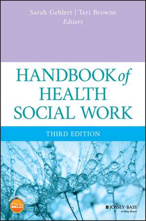 Handbook of Health Social Work, Third Edition de S Gehlert