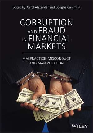 Corruption and Fraud in Financial Markets – Malpractice, Misconduct and Manipulation de C. Alexander