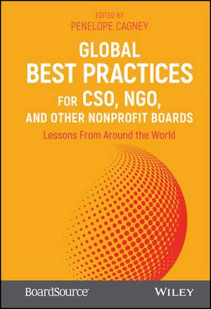 Global Best Practices for CSO, NGO, and Other Non–Profit Boards – Lessons From Around the World de Boardsource