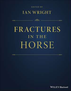 Fractures in the Horse de I Wright