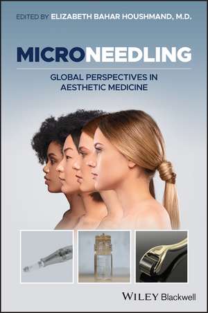 Microneedling de Elizabeth Bahar Houshmand