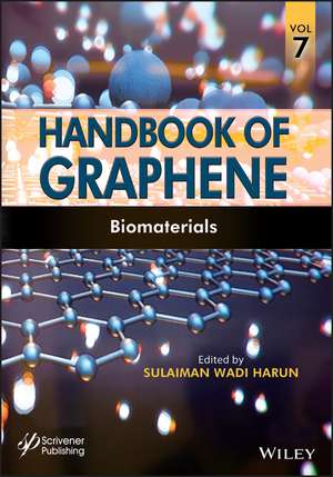 Handbook of Graphene, Volume 7 – Biomaterials de SW Harun