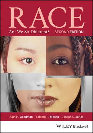 Race – Are We So Different? Second Edition de A. Goodman