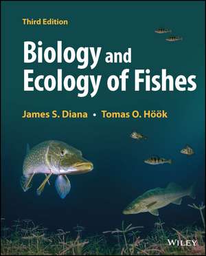 Biology and Ecology of Fishes, Third Edition de JS Diana