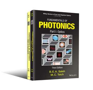 Fundamentals of Photonics, Third Edition, 2V Set de BEA Saleh