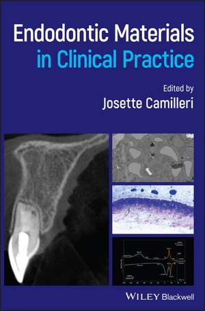 Endodontic Materials in Clinical Practice de J Camilleri