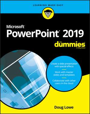 PowerPoint 2019 For Dummies de D. Lowe