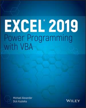 Excel 2019 Power Programming with VBA de M Alexander