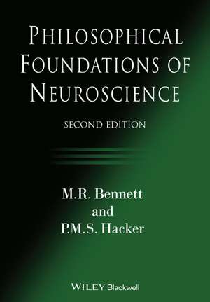 Philosophical Foundations of Neuroscience, Second Edition de MR Bennett