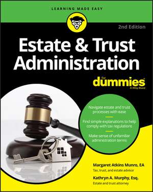 Estate & Trust Administration For Dummies, 2nd Edition de MA Munro