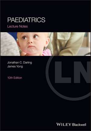 Paediatrics Lecture Notes 10e de J Darling