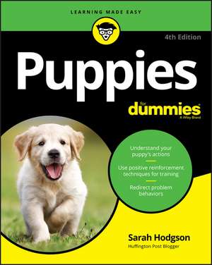 Puppies For Dummies, 4th Edition de S Hodgson