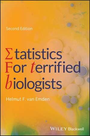 Statistics for Terrified Biologists, 2nd Edition de HF van Emden