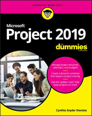 Microsoft Project 2019 For Dummies de C Dionisio